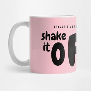 Shake it off Mug